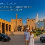 Dendera Temple Tour – Hathor Temple, Luxor Temple & Luxor Museum