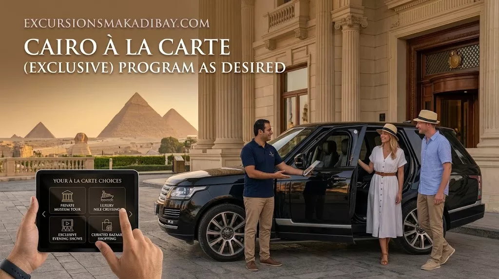 Cairo à la Carte (Exclusive) Program As Desired